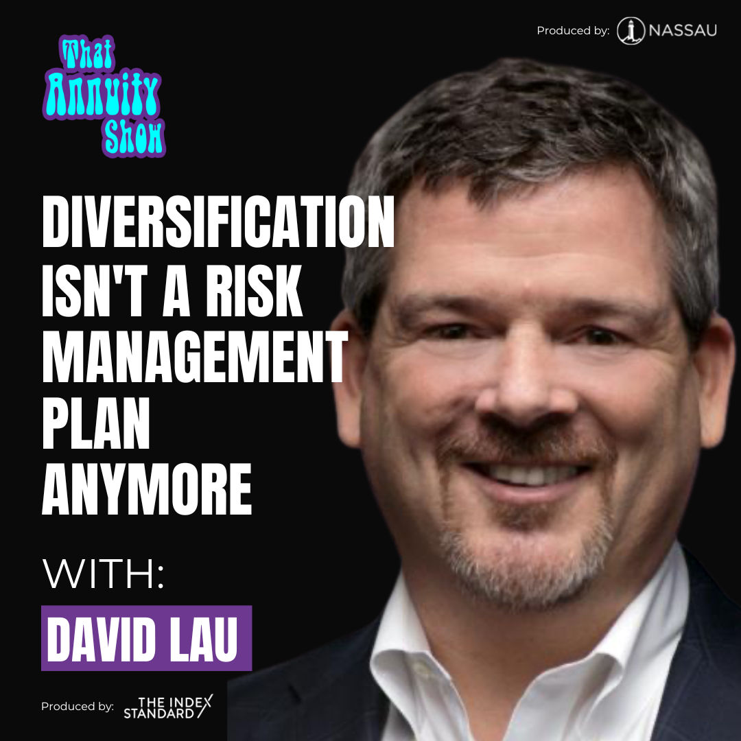 Episode 181: Diversification Isn’t a Risk Management Plan Anymore with David Lau